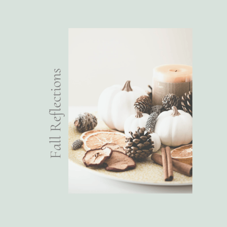 Fall Reflections About Faith: Slowing Down and Finding God in the Season of Change
